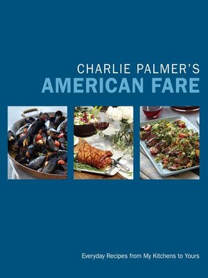 cover image of Charlie Palmer's American Fare